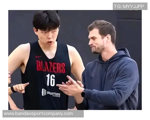 斯普利特：瀚森全力训练提升身体素质或将前往发展联盟锻炼