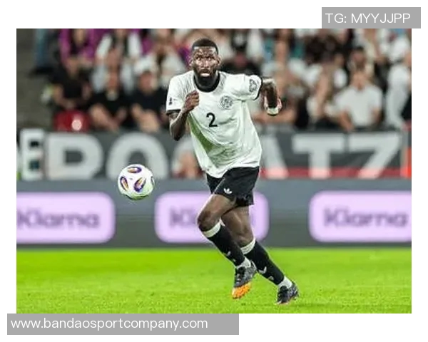 吕迪格盛赞图赫尔称其为顶级教练感慨自己在皇马的成长之路